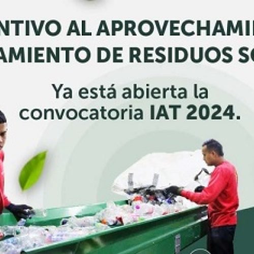 CONVOCATORIA PARA INCENTIVO AL APROVECHAMIENTO Y TRATAMIENTO DE RESIDUOS SÓLIDOS